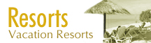 Resorts and Vacation Resorts